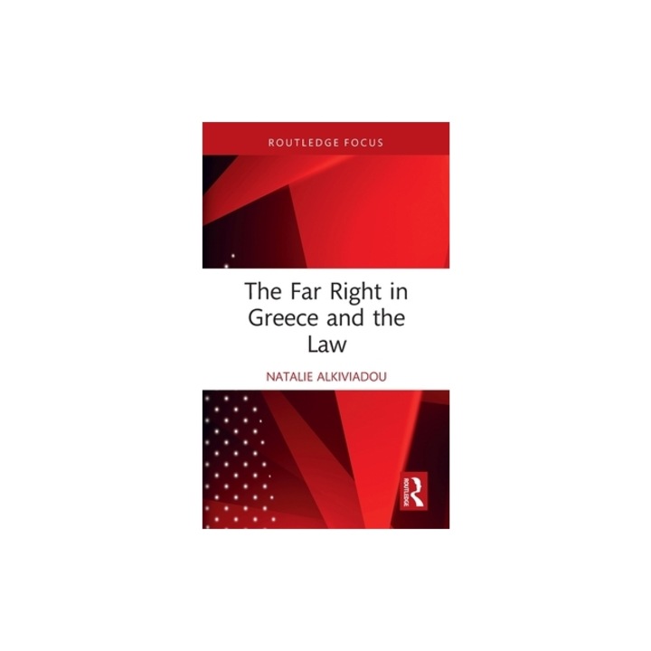 The Far Right in Greece and the Law, Natalie Alkiviadou