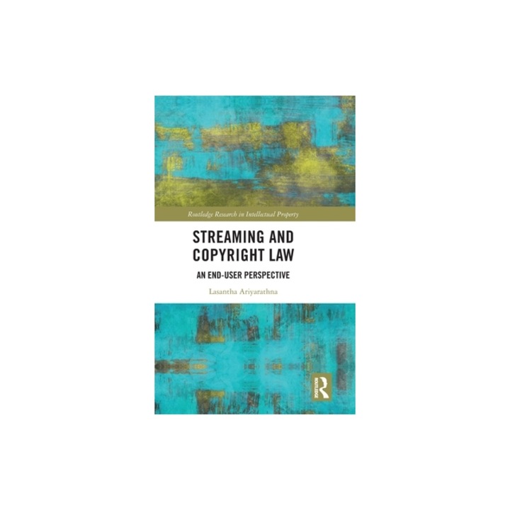 Streaming and Copyright Law: An End-User Perspective, Lasantha Ariyarthana