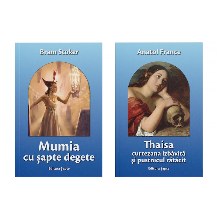 Pachet 2 romane initiatice Ed. Sapte - Mumia cu sapte degete de Bram Stoker, Thaisa de Anatole France