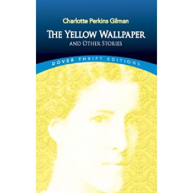 The Yellow Wallpaper and Other Stories Charlotte Perkins Gilman eMAG.bg