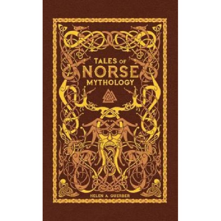 Tales of Norse Mythology - Helen A. Guerber