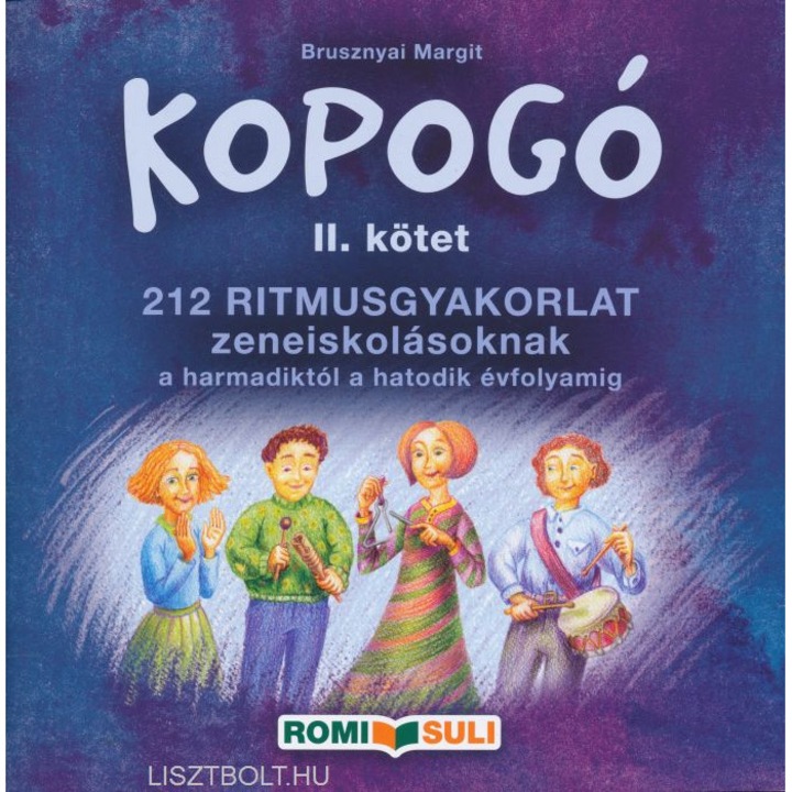 Kopogó II. - 212 упражнения по ритъм за ученици от музикални училища от трети до шести клас