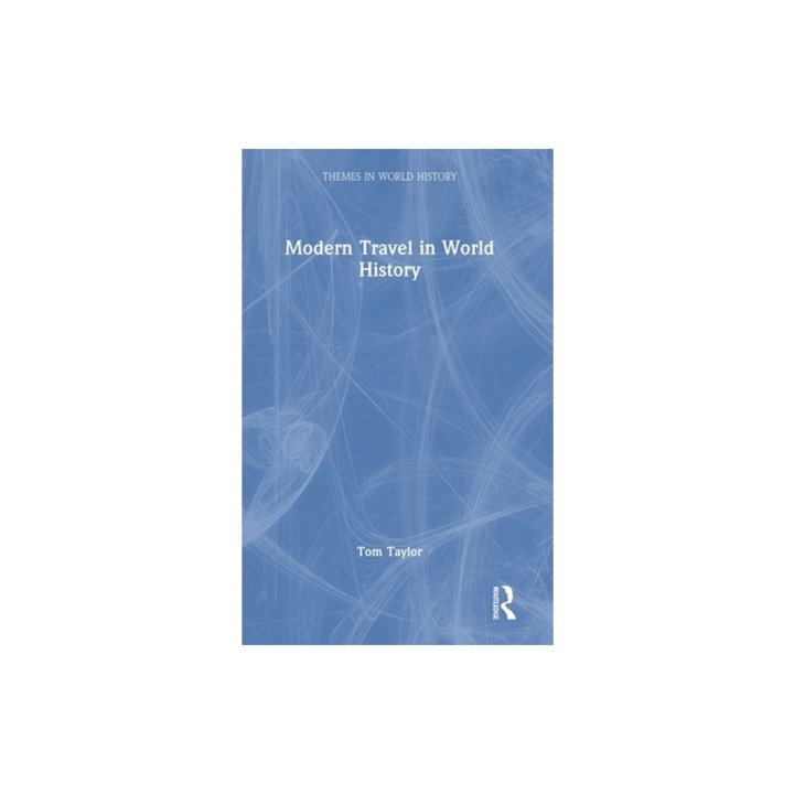 Modern Travel in World History, Tom Taylor