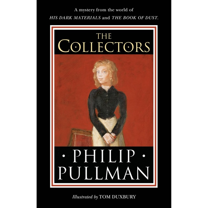 The Collectors - Philip Pullman, editia 2022