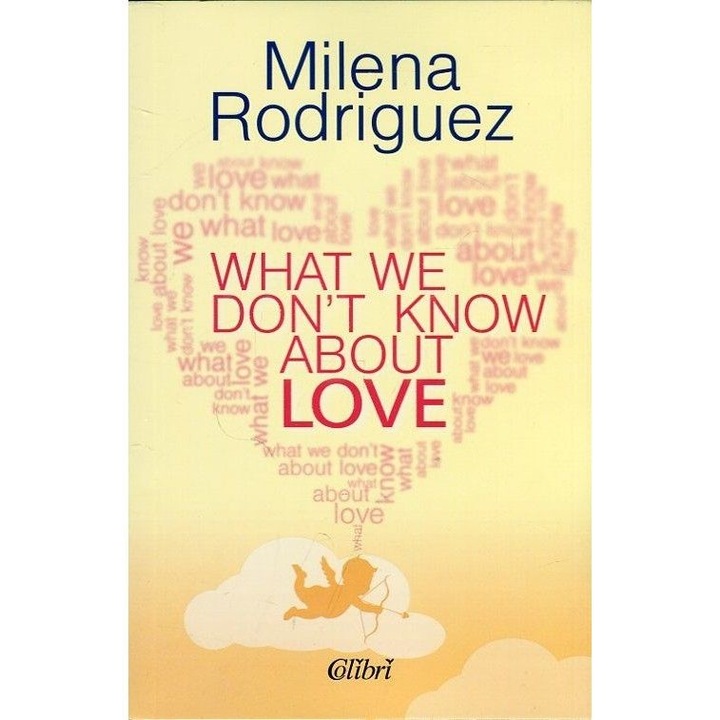 What we don't know about love - Milena Rodriguez