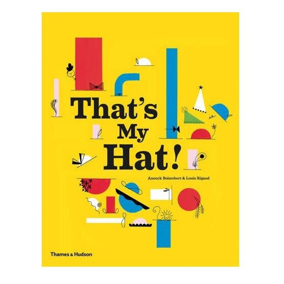 That's My Hat! - Anouck Boisrobert,Louis Rigaud