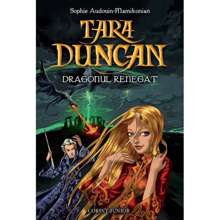 Tara Duncan, Dragonul Renegat (vol.IV) - Sophie Audouin-Mamikonian