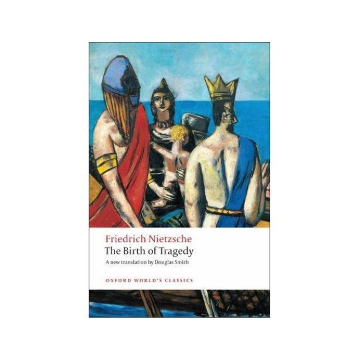 The Birth Of Tragedy - Friedrich Nietzsche