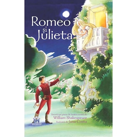Romeo Si Julieta Repovestire Dupa Shakespeare Anna Claybourne Emag Ro