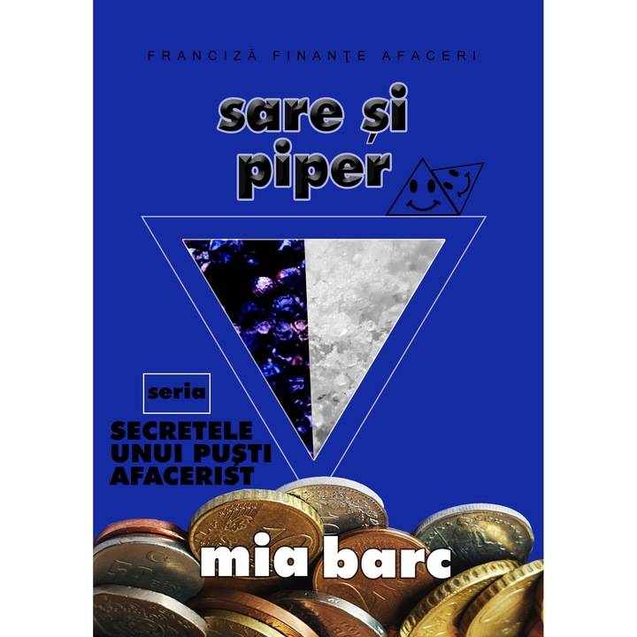 Afaceri pentru copii: Secretele unui pusti afacerist - Sare si piper