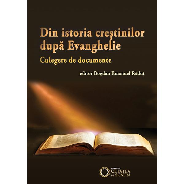 Din istoria crestinilor dupa Evanghelie - Bogdan Emanuel Radut