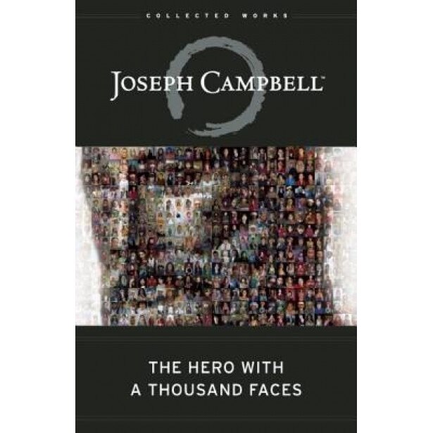 The Hero with a Thousand Faces, Joseph Campbell