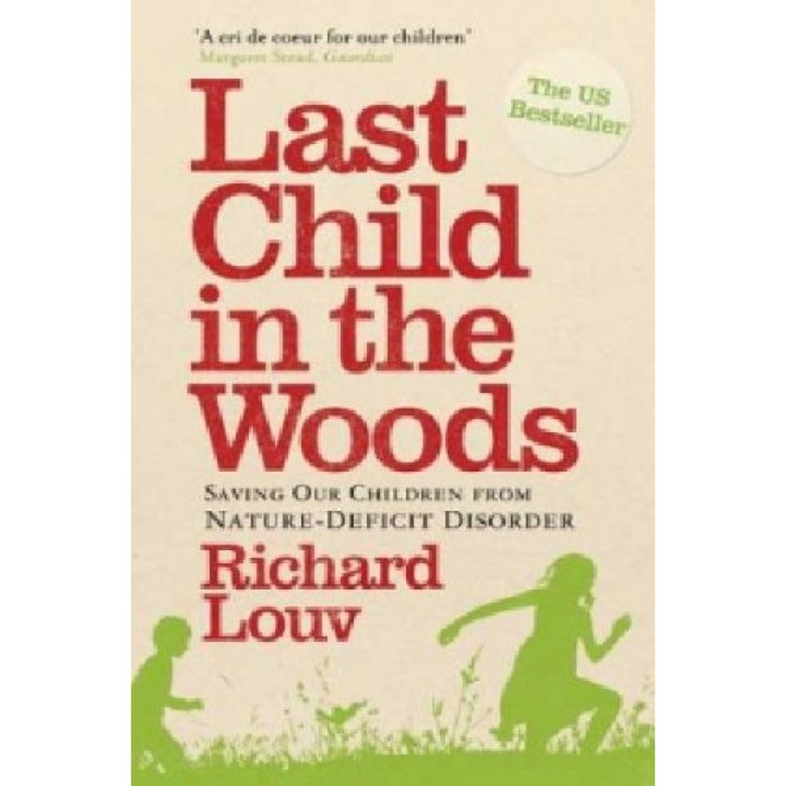 Last Child in the Woods - Richard Louv