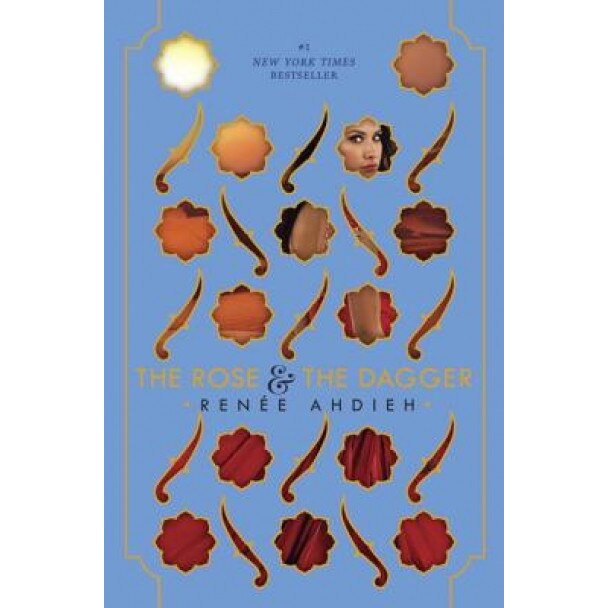 The Rose and the Dagger, Renee Ahdieh (Author)