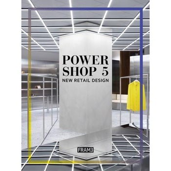 Powershop 5 - New Retail Design - Shonquis Moreno Powershop 5 - New Retail Design - Shonquis Moreno