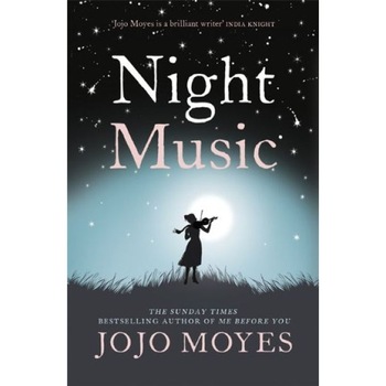 Night Music - Jojo Moyes Night Music - Jojo Moyes