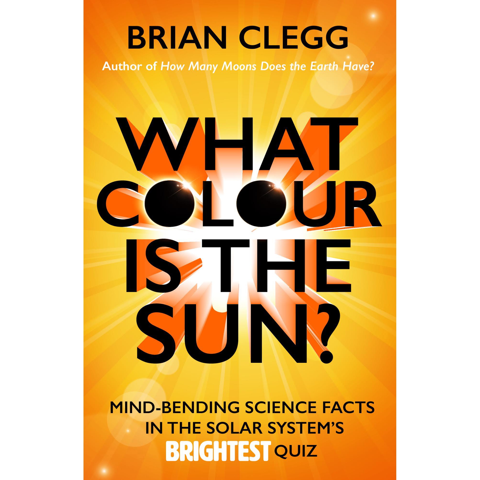 What Colour is the Sun? - Brian Clegg