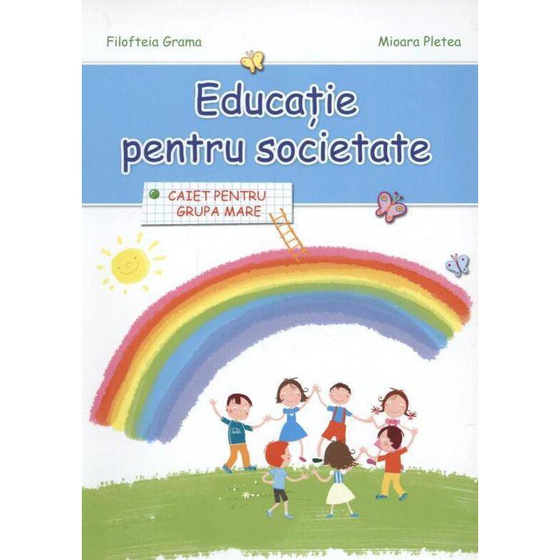 Educatie pentru societate - Filofteia Grama, Mioara Pletea