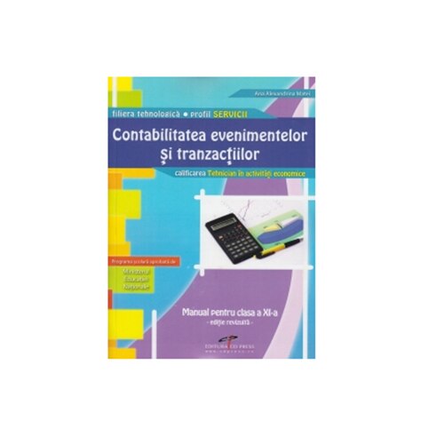 Contabilitatea evenimentelor si tranzactiilo (editie actualizata, revizuita si adaugita) - Ana Alexandrina Matei