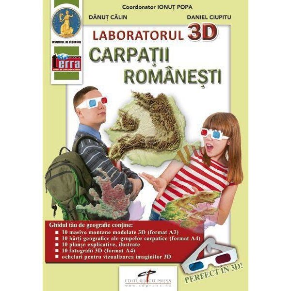 Laboratorul 3D. Carpatii Romanesti - Danut Calin, Daniel Ciupitu