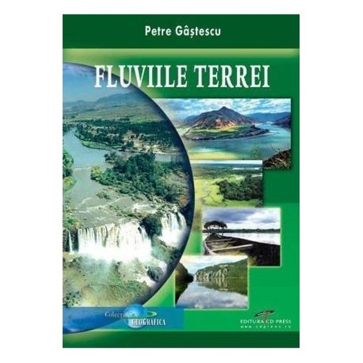 Fluviile Terrei - Petre Gastescu