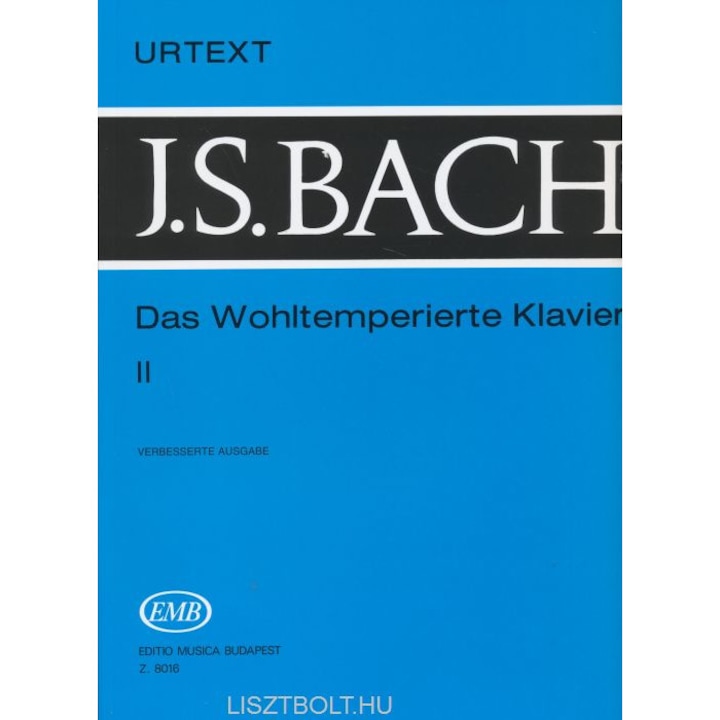 Johann Sebastian Bach: Das Wohltemperierte Klavier 2. (Urtext)