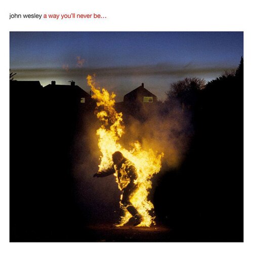 John Wesley - A Way You''ll Never Be (cd)