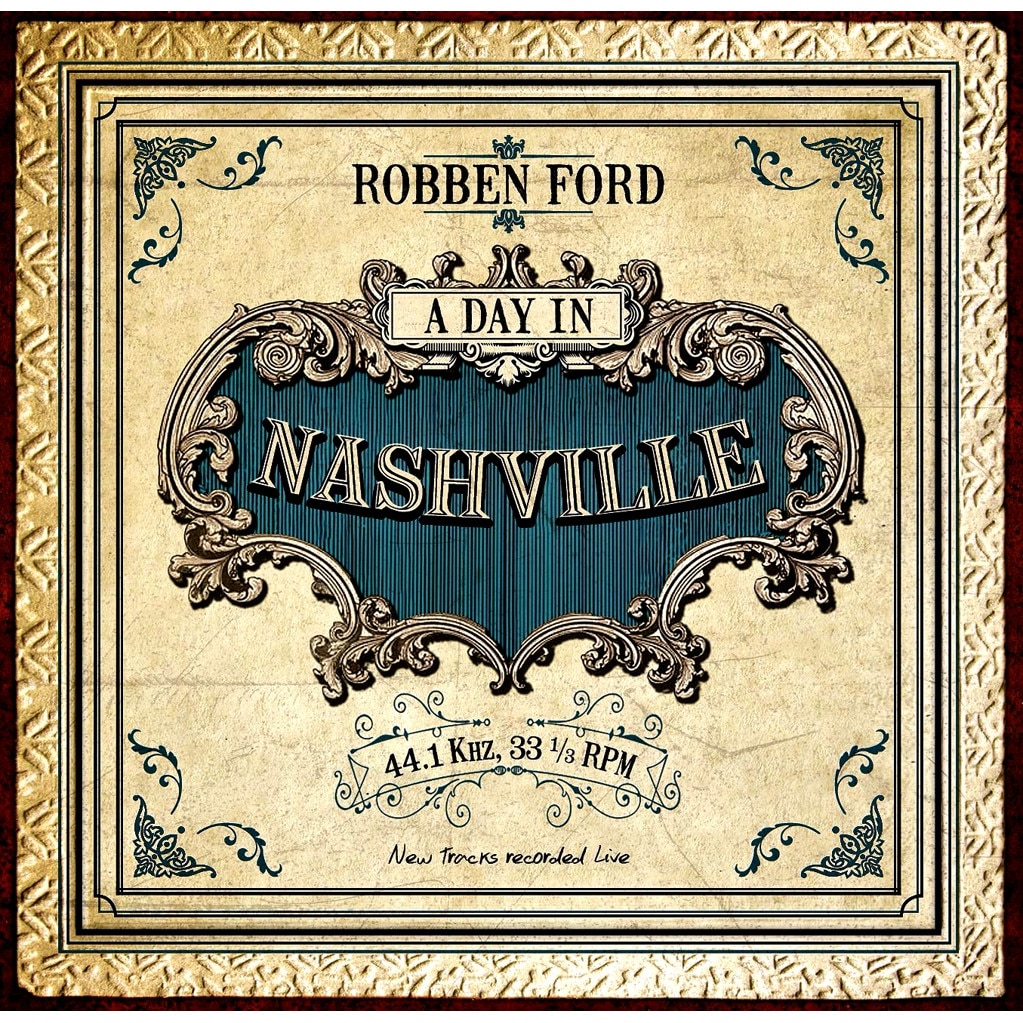 Robben Ford - A Day In Nashville (cd)