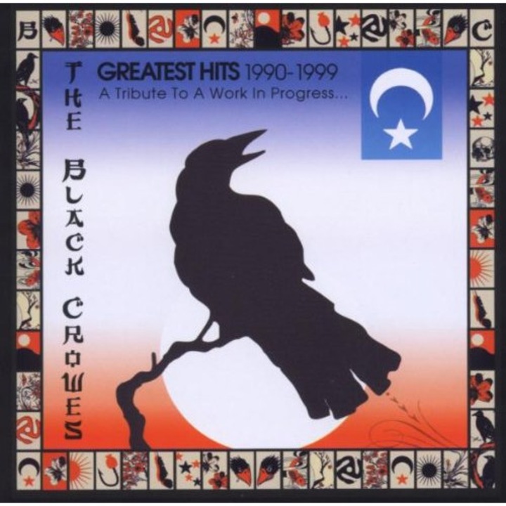 Black Crowes: Greatest Hits 1990-1999: A Tribute To A Work In Progress... [CD]