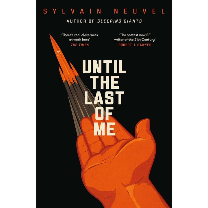 Until the Last of Me - Sylvain Neuvel, editia 2022