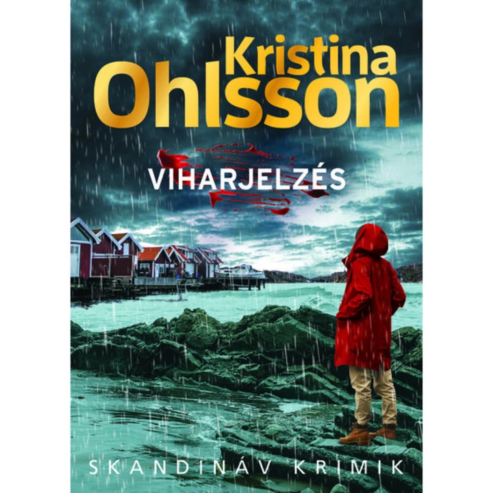 Viharjelzes - Kristina Ohlsson, editia 2022