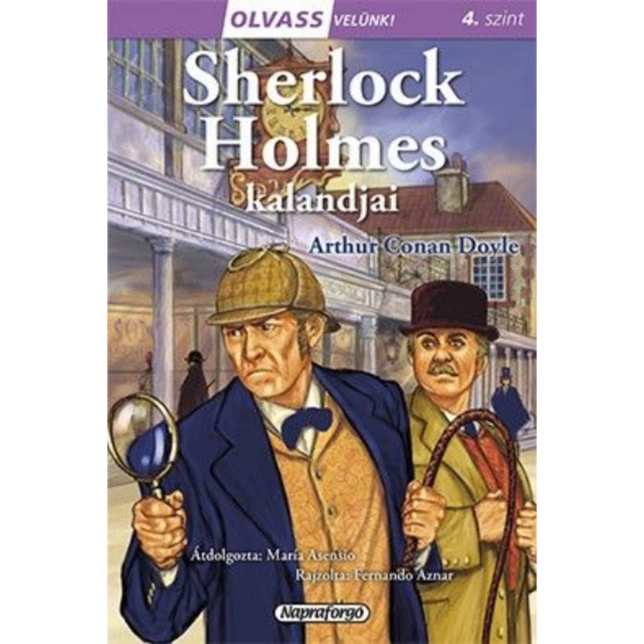 Sir Arthur Conan Doyle: Olvass velünk! (4) - Sherlock Holmes kalandjai