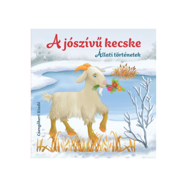 Miroslawa Kwiecinska: A jószívű kecske - Állati történetek