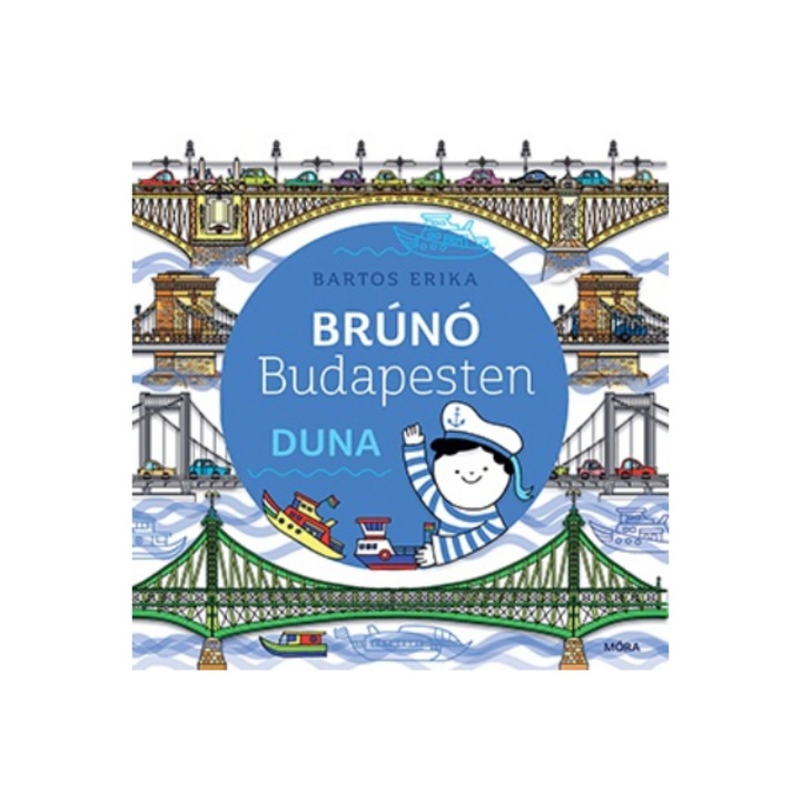 Bartos Erika: Duna - Brúnó Budapesten 5