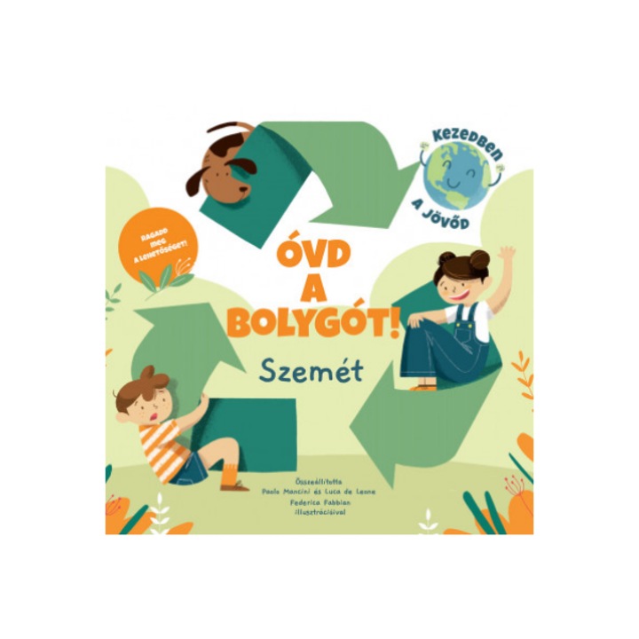Luca de Leone, Paolo Mancini: Óvd a bolygót! - Szemét