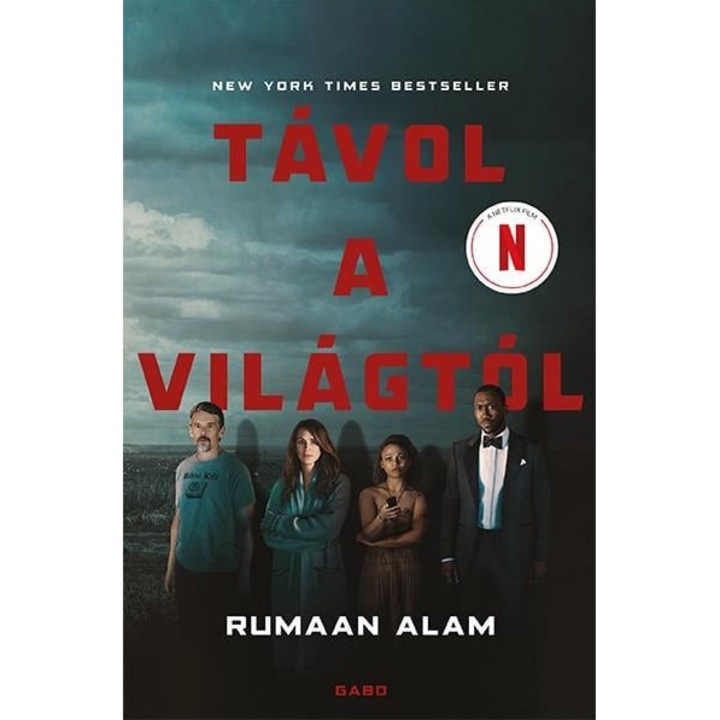 Rumaan Alam: Távol a világtól