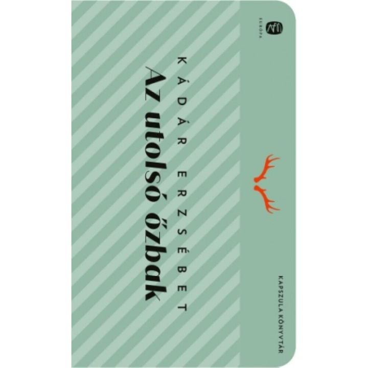 Kádár Erzsébet: Az utolsó őzbak