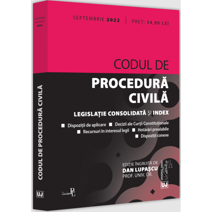 Codul de procedura civila: septembrie 2022, Dan Lupascu