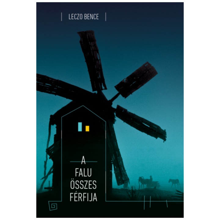 Leczo Bence: A falu összes férfija