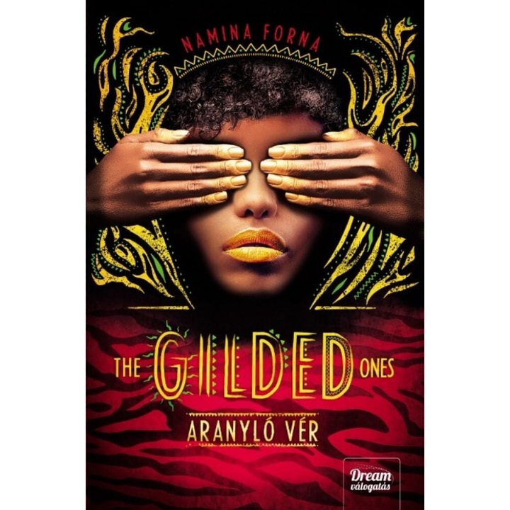 Namina Forna: The Gilded Ones – Aranyló vér