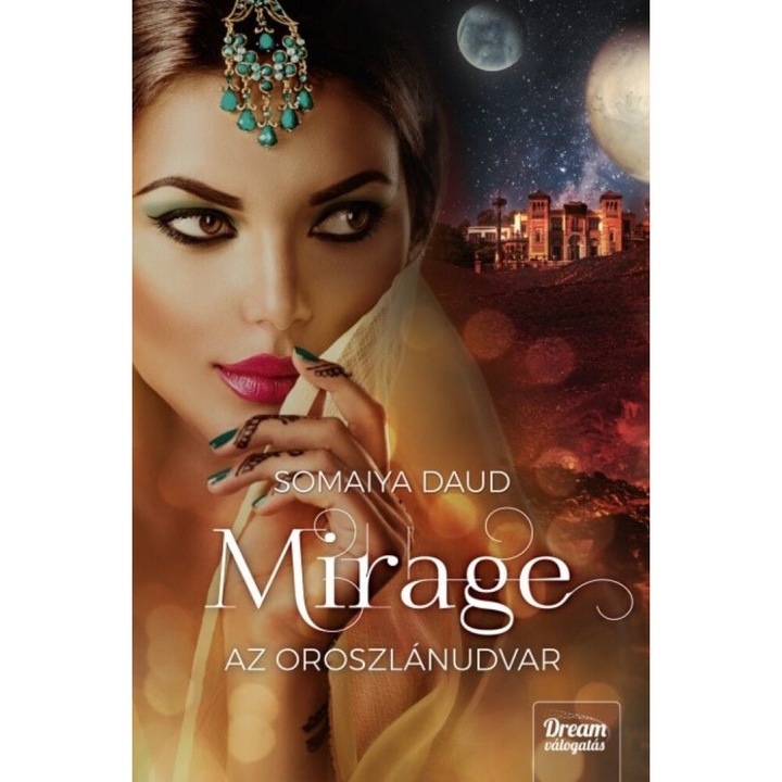 Somaiya Daud; Mirage – Az oroszlánudvar