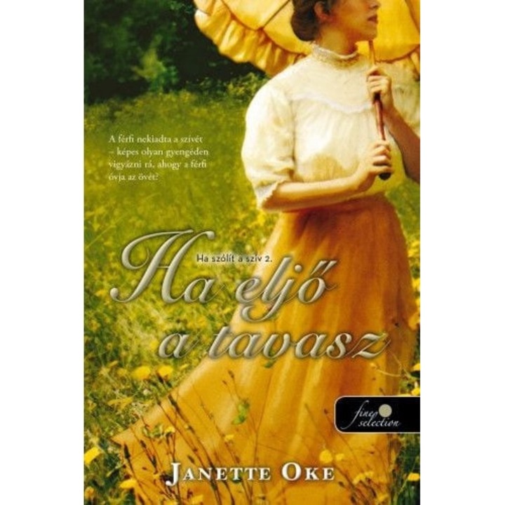 Janette Oke: Ha eljő a tavasz