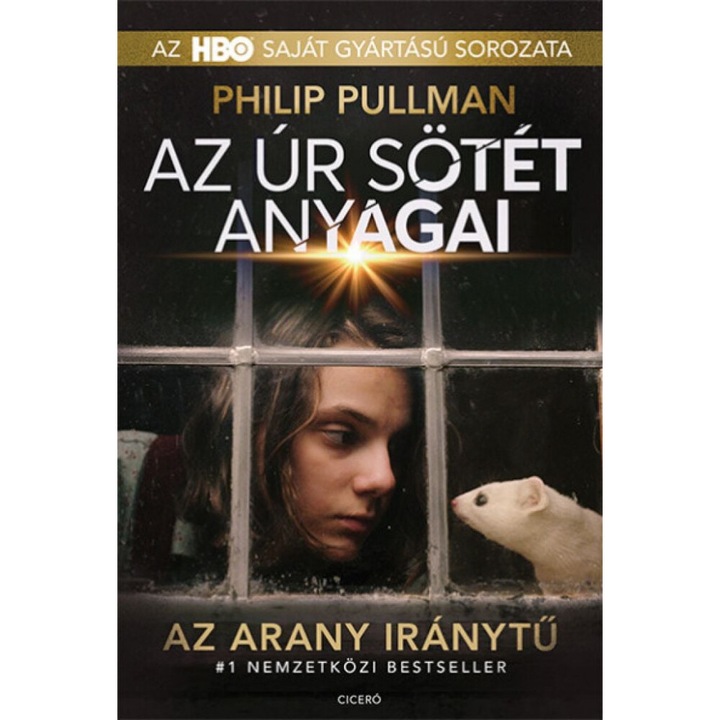 Philip Pullman: Az arany iránytű - Az úr sötét anyagai 1