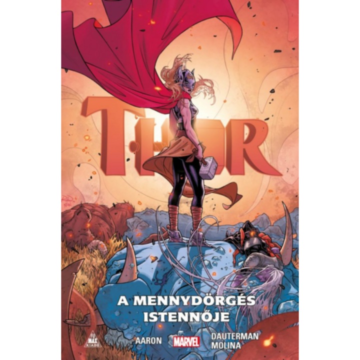 Jason Aaron: Thor: A mennydörgés istennője