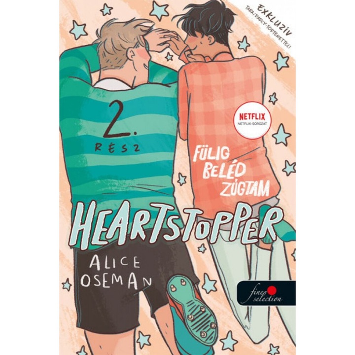 Alice Oseman: Heartstopper - Fülig beléd zúgtam (Szívdobbanás 2.)