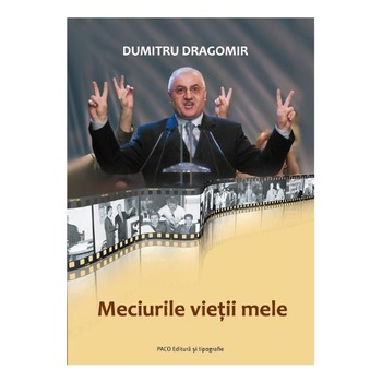 Meciurile Vietii Mele - Dumitru Dragomir Meciurile Vietii Mele - Dumitru Dragomir