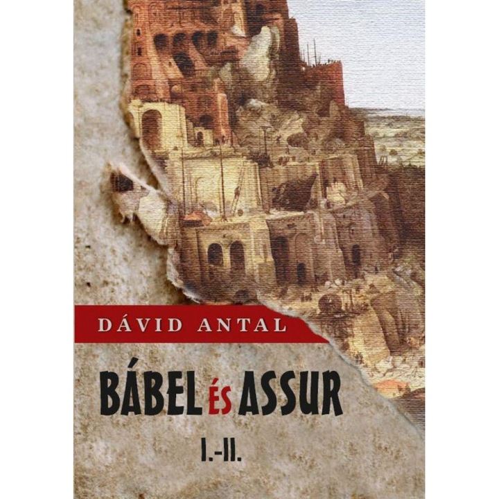 Dávid Antal; Bábel és Assur