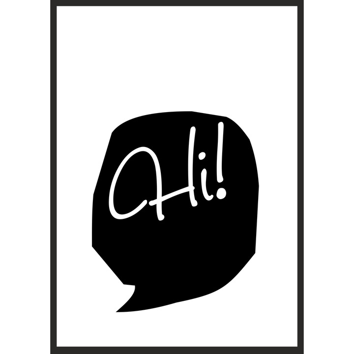 Постер с рамка Hi, PoStar, 33x43 см, черно/бяло
