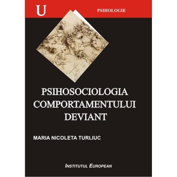 Psihosociologia comportamentului deviant - Maria Nicoleta Turliuc