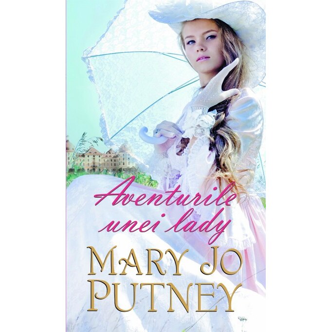 Aventurile unei lady - Mary Jo Putney